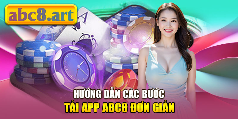 Hướng dẫn các bước tải app Abc8 từ A – Z cho người chơi - hình ảnh - abc8tiger.vip